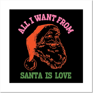 All I Want From Santa Is Love Retro Merry Christmas Posters and Art